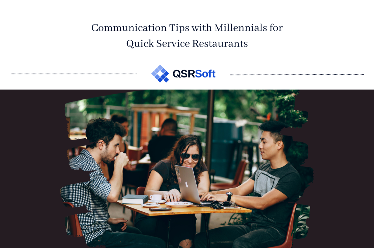 Communication Tips with Millennials for Quick Service Restaurants